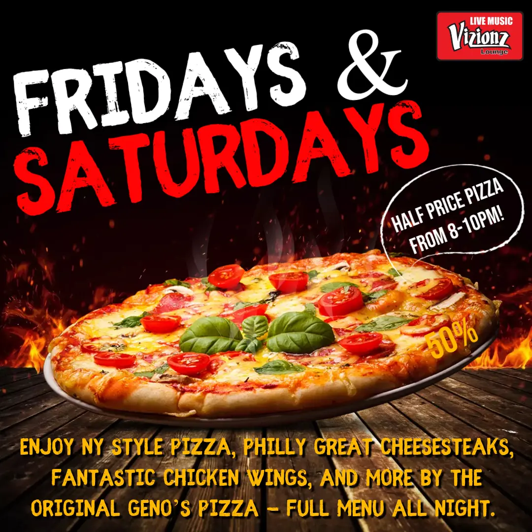 Vizionz Lounge Delicious Pizza 50% Off from 8 PM to 10 PM!